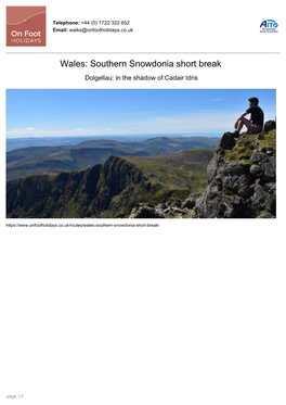 Wales: Southern Snowdonia Short Break Dolgellau: in the Shadow of Cadair Idris