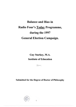 Balance and Bias in Radio Four's Today Programme, During the 1997 General Election Campaign