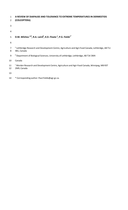 A REVIEW of DIAPAUSE and TOLERANCE to EXTREME TEMPERATURES in DERMESTIDS (COLEOPTERA) D.M. Wilches A,B, R.A. Lairdb, K.D. Float