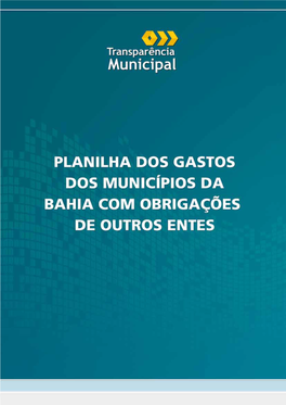 Planilha Dos Gastos Dos Municípios Da Bahia Com Obrigações De Outros Entes