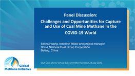 Challenges and Opportunities for Capture and Use of Coal Mine Methane in the COVID-19 World