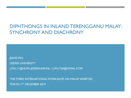 Diphthongs in Inland Terengganu Malay: Synchrony and Diachrony