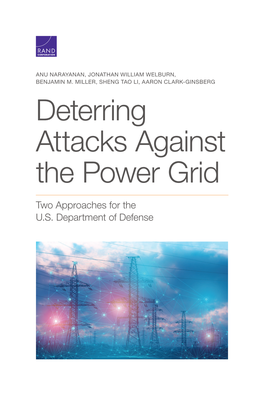 Deterring Attacks Against the Power Grid: Two Approaches for Dod in Innovative and Compelling Ways