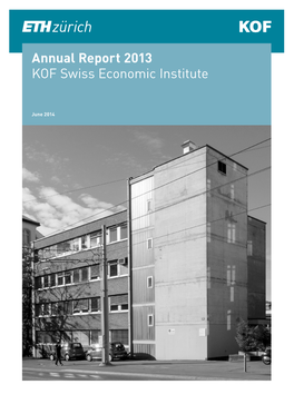 Annual Report 2013 KOF Swiss Economic Institute