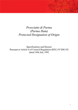 Prosciutto Di Parma (Parma Ham) Protected Designation of Origin