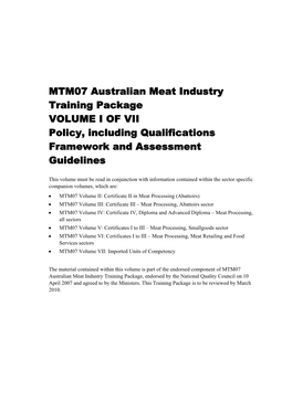 MTM07 Australian Meat Industry Training Package VOLUME I of VII Policy, Including Qualifications Framework and Assessment Guidelines