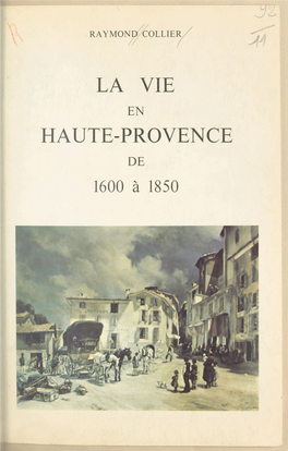 La Vie En Haute-Provence De 1600 À 1850