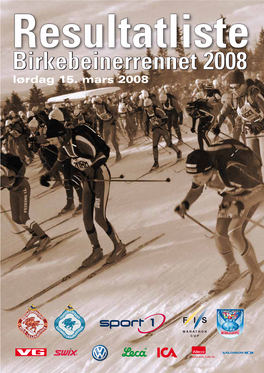 Birkebeinerrennet 2008 Lørdag 15