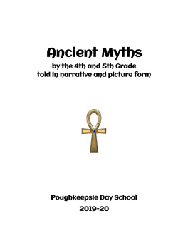 Ancient Myths by the 4Th and 5Th Grade Told in Narrative and Picture Form