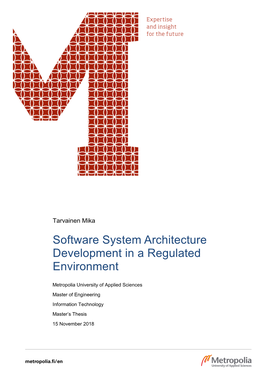 Software System Architecture Development in a Regulated Environment