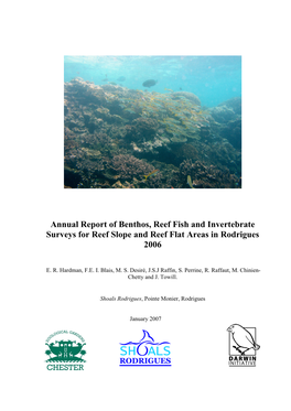 Annual Report of Benthos, Reef Fish and Invertebrate Surveys for Reef Slope and Reef Flat Areas in Rodrigues 2006