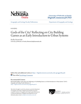 Reflecting on City Building Games As an Early Introduction to Urban Systems Bradley Bereitschaft University of Nebraska at Omaha, Bbereitschaft@Unomaha.Edu
