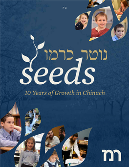 10 Years of Growth in Chinuch Contents from the Director: 10 Years of Growth, 10 Avenues of Impact Tending to the Vineyard