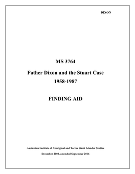 MS 3764 Father Dixon and the Stuart Case 1958-1987 FINDING