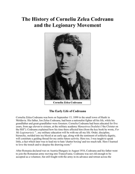 The History of Corneliu Z and the Legionary M Tory of Corneliu Zelea Codreanu and the Legionary Movement Zelea Codreanu