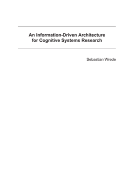 An Information-Driven Architecture for Cognitive Systems Research