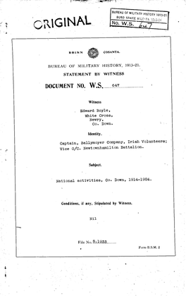 ROINN COSANTA. BUREAU of MILITARY HISTORY, 1913-21. STATEMENT by WITNESS DOCUMENT NO. W.S. 647 Witness Edward Boyle, White Cross