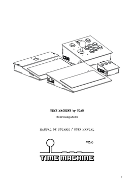 TIME MACHINE by TOAD Retrocomputers MANUAL DE USUARIO / USER MANUAL