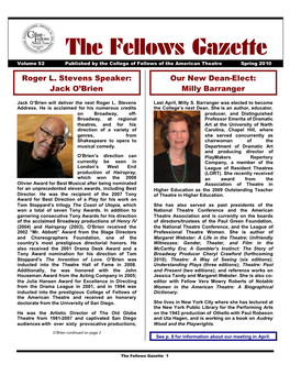 The Fellows Gazette Volume 52 Published by the College of Fellows of the American Theatre Spring 2010