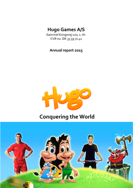 Hugo Games Annual Report 2015 2 Management’S Review