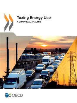Taxing Energy Use: a Graphical Analysis, OECD Publishing