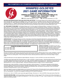 WINNIPEG GOLDEYES 2021 GAME INFORMATION GAME: #73 HOME GAME: #39 WINNIPEG GOLDEYES (37-35) Vs