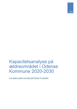 Kapacitetsanalyse På Ældreområdet I Odense Kommune 2020-2030