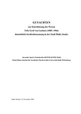 GUTACHTEN Zur Einschätzung Der Person Felix Graf Von Luckner (1881–1966) Hinsichtlich Straßenbenennung in Der Stadt Halle (Saale)