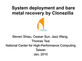 System Deployment and Bare Metal Recovery by Clonezilla