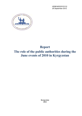 Report the Role of the Public Authorities During the June Events of 2010 in Kyrgyzstan