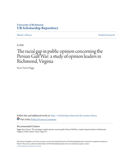 The Racial Gap in Public Opinion Concerning the Persian Gulf War: a Study of Opinion Leaders in Richmond, Virginia