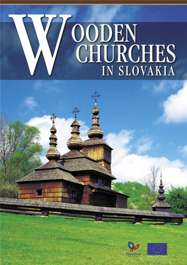 In Slovakia Ems of Religious Folk Wooden Architecture