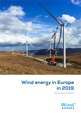 Wind Energy in Europe in 2019 Trends and Statistics Wind Energy in Europe in 2019 Trends and Statistics Published in February 2020