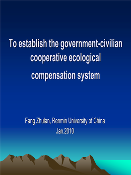 To Establish the Government-Civilian Cooperative Ecological Compensation System