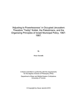 In Occupied Jerusalem: Theodore “Teddy” Kollek, the Palestinians, and the Organizing Principles of Israeli Municipal Policy, 1967- 1987