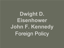 Eisenhower-Kennedy Foreign