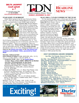HEADLINE NEWS • 12/16/07 • PAGE 2 of 8 TDN Feature Presentation GRADE 1 HOLLYWOOD STARLET