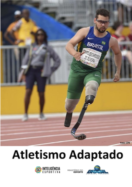 Atletismo Paralímpico É Um Paradesporto Que Promove a Superação Diária De Seus Atletas