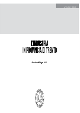 Situazione Al Giugno 2015 Camera Di Commercio Industria Artigianato E Agricoltura Di Trento