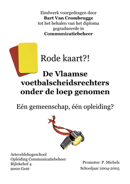 Rode Kaart?! De Vlaamse Voetbalscheidsrechters Onder De Loep Genomen