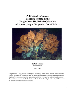 A Proposal to Create a Marine Refuge at the Knight Inlet Sill, British Columbia to Protect Unique Gorgonian Coral Habitat