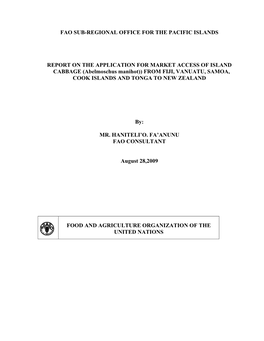 FAO SUB-REGIONAL OFFICE for the PACIFIC ISLANDS REPORT on the APPLICATION for MARKET ACCESS of ISLAND CABBAGE (Abelmoschus Mani