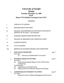 University of Guelph Senate Tuesday, December 13,2005 18:30 Room 1714 Lifetime Learning Centre OVC