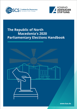 The Republic of North Macedonia's 2020 Parliamentary Elections Handbook