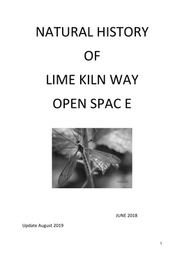 Natural History of Lime Kiln Way Open Spac E