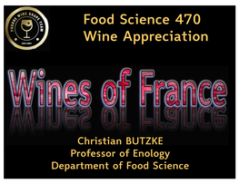 Food Science 470 Wine Appreciation