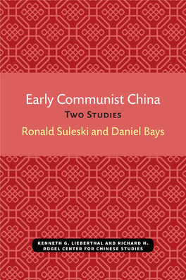 Early Communist China: Two Studies