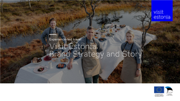 Experience-Led Travel Visit Estonia Brand Strategy and Story