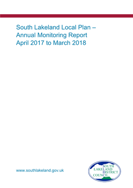 South Lakeland Local Plan – Annual Monitoring Report April 2017 to March 2018