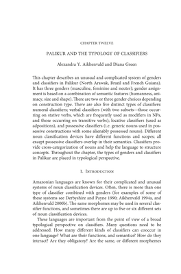 PALIKUR and the TYPOLOGY of CLASSIFIERS Alexandra Y. Aikhenvald and Diana Green This Chapter Describes an Unusual and Complicate